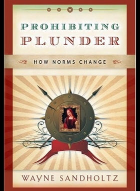【预售】Prohibiting Plunder: How Norms Change