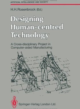【预订】Designing Human-Centred Technology: ...