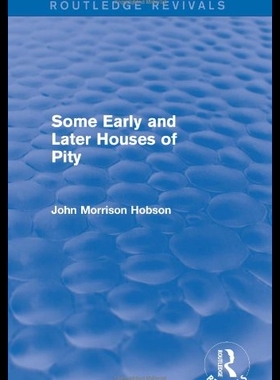 【预售】Some Early and Later Houses of Pity (Routledge Re