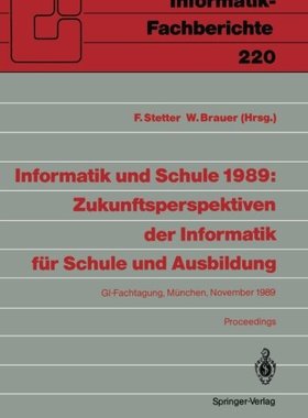 【预订】Informatik Und Schule 1989: Zukunfts...