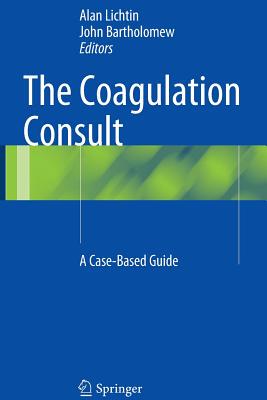 【预订】The Coagulation Consult: A Case-Base...