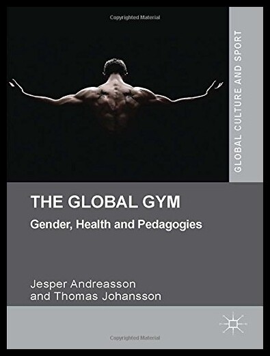 【预售】The Global Gym: Gender, Health and Pedagogies