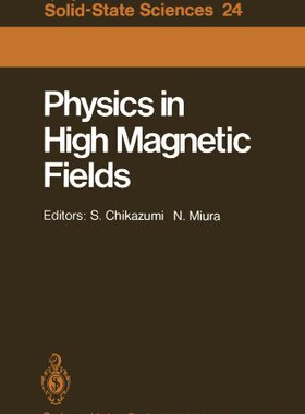 【预订】Physics in High Magnetic Fields: Pro...