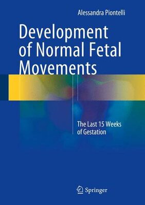 【预订】Development of Normal Fetal Movements