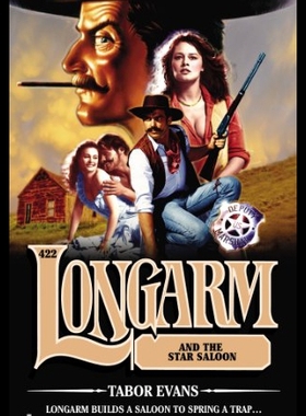 【预售】Longarm 422: Longarm and the Star Saloon