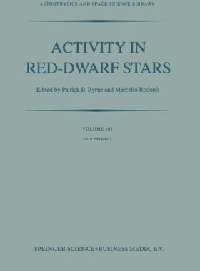 【预订】Activity in Red-Dwarf Stars: Proceed...