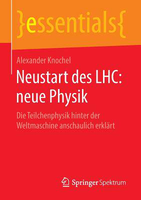 【预订】Neustart Des Lhc: Neue Physik: Die T...