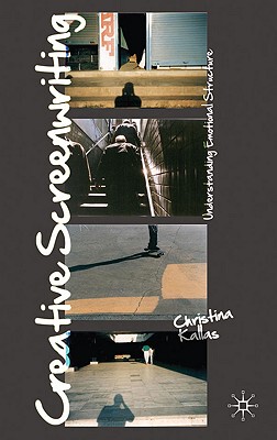 【预售】Creative Screenwriting: Understandin...