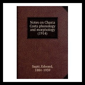 【预售】Notes on Chasta Costa Phonology and Morphology