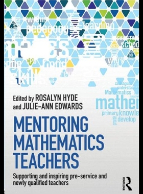 【预售】Mentoring Mathematics Teachers: Supporting and In