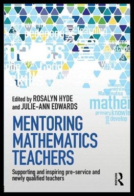 【预售】Mentoring Mathematics Teachers: Supporting and In