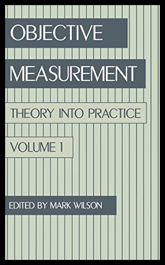 【预售】Objective Measurement: Theory Into Practice, Volu