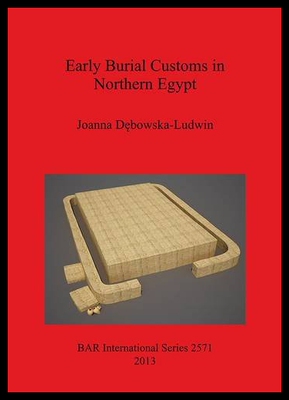 【预售】Early Burial Customs in Northern Egypt
