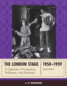 预订 The London Stage 1950-1959: A Calendar of Productions, Performers, and Personnel [9780810893078]