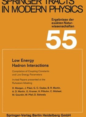 【预订】Low Energy Hadron Interactions: Invi...