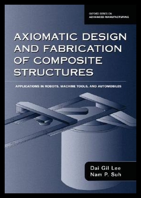 【预售】Axiomatic Design and Fabrication of Composite S