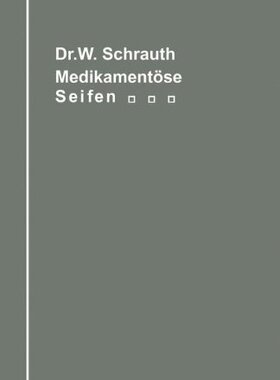 【预订】Die Medikamentosen Seifen Ihre Herst...