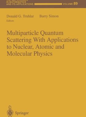 【预售】Multiparticle Quantum Scattering with Applicat...