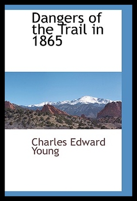 【预售】Dangers of the Trail in 1865