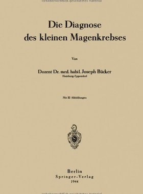 【预订】Die Diagnose Des Kleinen Magenkrebses