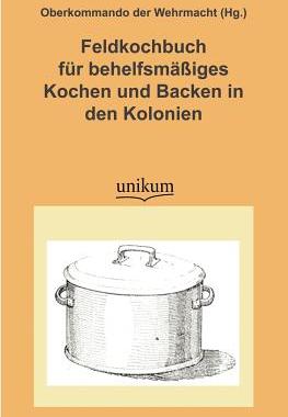 【预售】Feldkochbuch Fur Behelfsm Iges Koche...