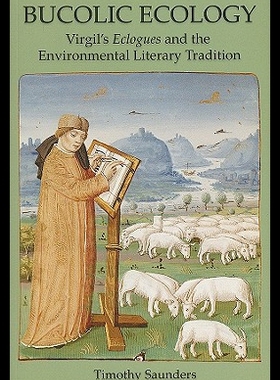 【预售】Bucolic Ecology: Virgil's Eclogues and the Enviro