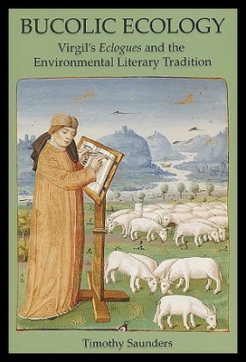 【预售】Bucolic Ecology: Virgil's Eclogues and the Enviro