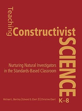 【预售】Teaching Constructivist Science, K-8: Nurturing N...