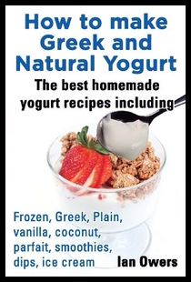 Yogurt How and Natural Greek 预售 make