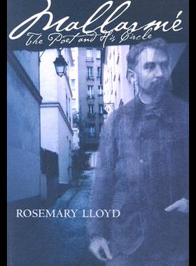 【预售】Mallarme: The Poet and His Circle