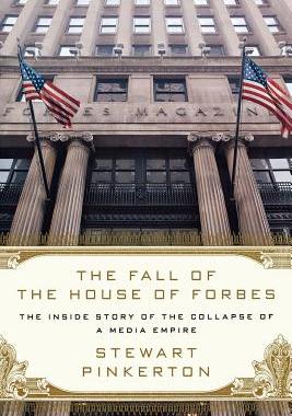 【预售】The Fall of the House of Forbes: The Inside Story...