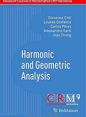 【预订】Harmonic and Geometric Analysis