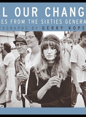 【预售】All Our Changes: Images from the Sixties Generati