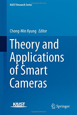 【预订】Theory and Applications of Smart Cameras