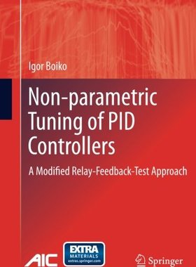 【预订】Non-parametric Tuning of PID Controllers