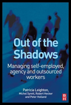 【预售】Out of the Shadows: Managing Self-Employed, Agenc