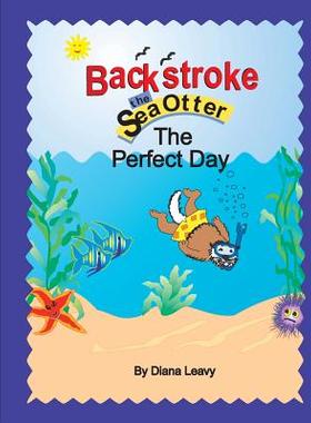 【预售】Backstroke the Sea Otter and the Per...