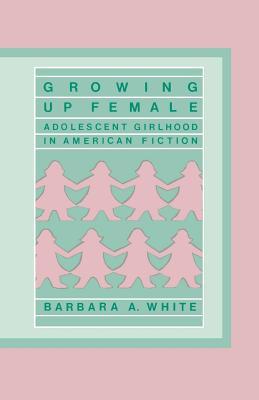 【预售】Growing Up Female: Adolescent Girlho...