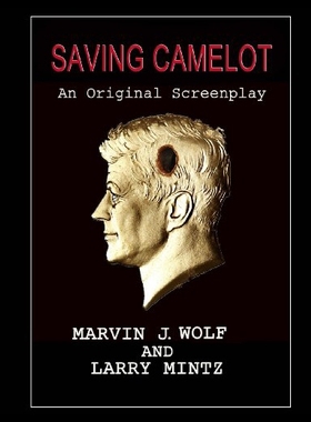 【预售】Saving Camelot: A Screenplay