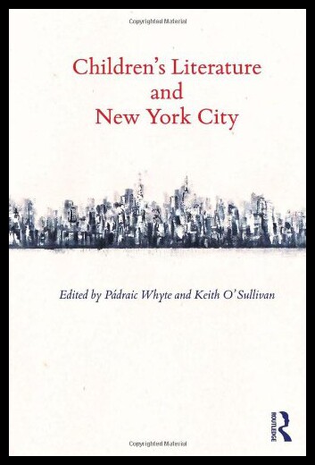 【预售】Children S Literature and New York City