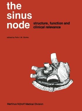 【预订】The Sinus Node: Structure, Function,...