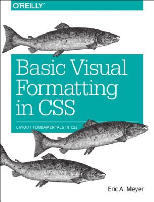 【预订】Basic Visual Formatting in CSS: Layo...