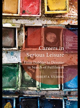 【预售】Careers in Serious Leisure: From Dabbler to Devot