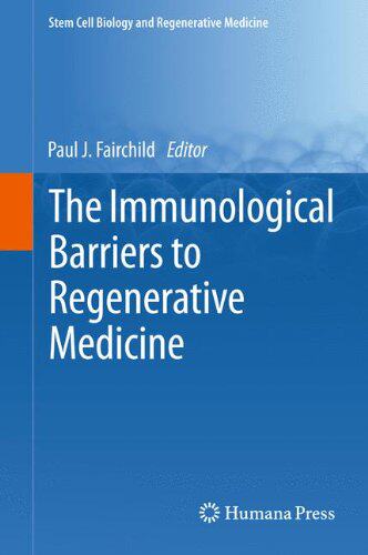 【预订】The Immunological Barriers to Regene...