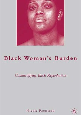 【预售】Black Woman's Burden: Commodifying B...