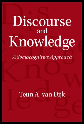【预售】Discourse and Knowledge: A Sociocognitive Approac