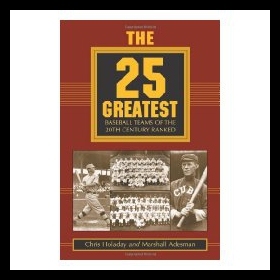 【预售】The 25 Greatest Baseball Teams of the 20th Centur
