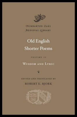 【预售】Old English Shorter Poems, Volume II: Wisdom and