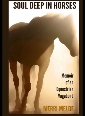 【预售】Soul Deep in Horses: Memoir of an Equestrian Vaga