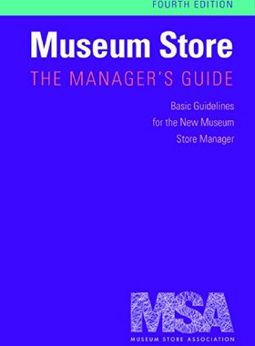 【预售】Museum Store: The Manager's Guide, Fourth Edit...